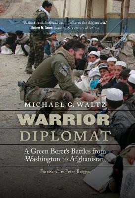 Warrior Diplomat by Michael G. Waltz