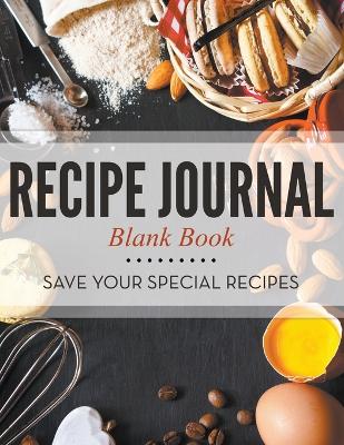 Recipe Journal Blank Book by Speedy Publishing LLC