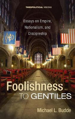 Foolishness to Gentiles book