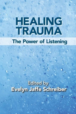Healing Trauma: The Power of Listening book