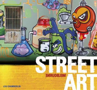 Street Art: Melbourne book