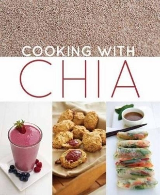 Cooking with Chia book