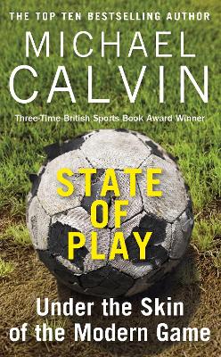 State of Play by Michael Calvin