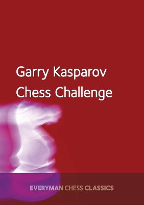 Garry Kasparov's Chess Challenge book