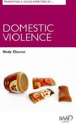 Parenting A Child Affected by Domestic Violence book