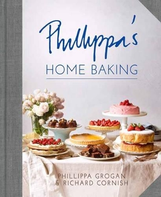 Phillippa's Home Baking by Richard Cornish