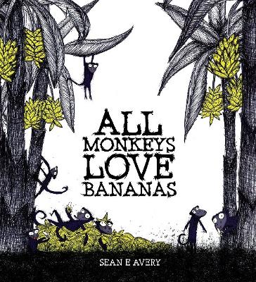 All Monkeys Love Bananas book