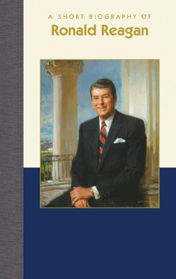 Short Biography of Ronald Reagan book