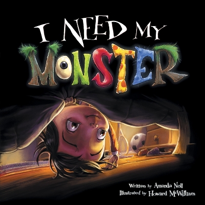 I Need My Monster by Amanda Noll