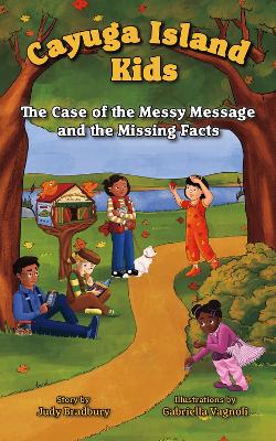 The Case of the Messy Message and the Missing Facts book