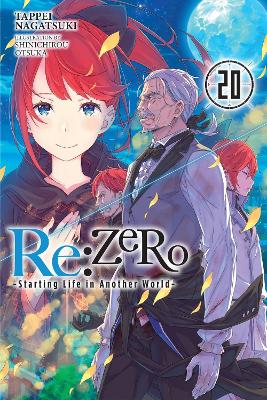 Re:ZERO -Starting Life in Another World-, Vol. 20 (light novel) book