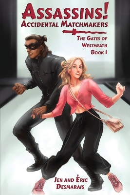 Assassins! Accidental Matchmakers book
