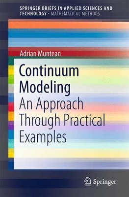 Continuum Modeling: An Approach Through Practical Examples book