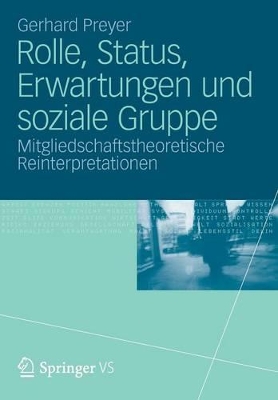Rolle, Status, Erwartungen und soziale Gruppe: Mitgliedschaftstheoretische Reinterpretationen book