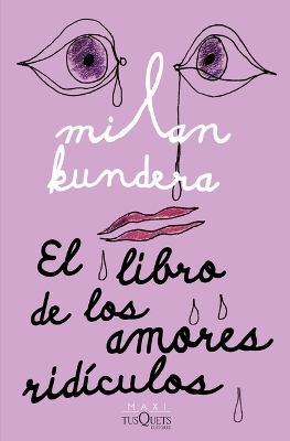El Libro de Los Amores Ridículos / Laughable Loves book