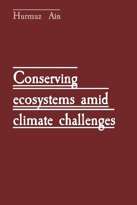 Conserving ecosystems amid climate challenges book