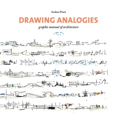 Drawing Analogies: Graphic Manual of Architecture book