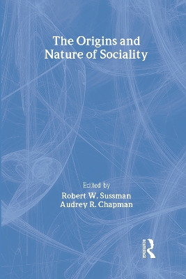 Origins and Nature of Sociality book