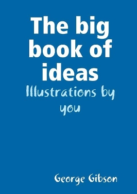 The big book of ideas book