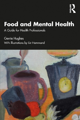 Food and Mental Health: A Guide for Health Professionals book