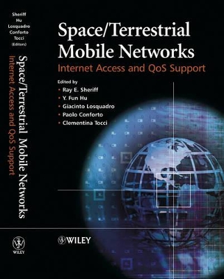 Space/Terrestrial Mobile Networks: Internet Access and QoS Support book