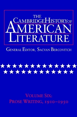 The Cambridge History of American Literature: Volume 6, Prose Writing, 1910-1950 book