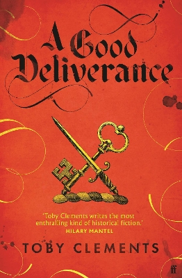 A Good Deliverance by Toby Clements