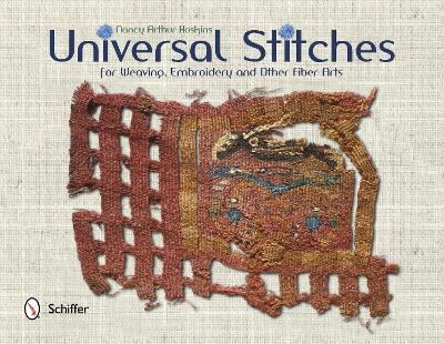 Universal Stitches for Weaving, Embroidery, and Other Fiber Arts book