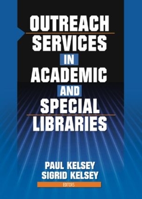 Outreach Services in Academic and Special Libraries book