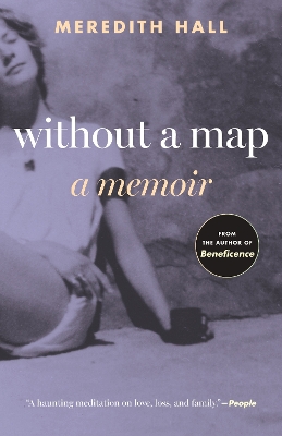 Without a Map: A Memoir: Updated by Meredith Hall