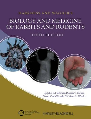 Harkness and Wagner's Biology and Medicine of Rabbits and Rodents by John E. Harkness