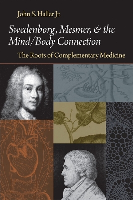 Swedenborg, Mesmer and the Mind/Body Connection book