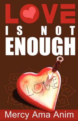 Love Is Not Enough book