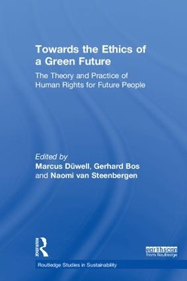 Towards the Ethics of a Green Future (Open Access) by Marcus Düwell