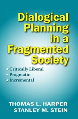 Dialogical Planning in a Fragmented Society by Thomas L. Harper