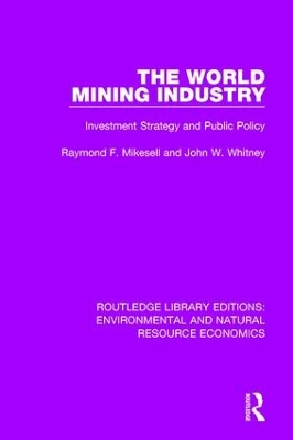 The World Mining Industry: Investment Strategy and Public Policy book