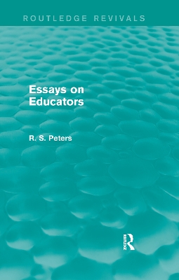 Essays on Educators (REV) RPD by R. S. Peters