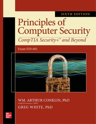 Principles of Computer Security: CompTIA Security+ and Beyond, Sixth Edition (Exam SY0-601) book