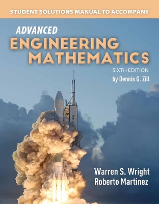 Student Solutions Manual To Accompany Advanced Engineering Mathematics by Dennis G. Zill