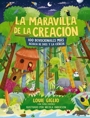 La maravilla de la creación: 100 devocionales más acerca de Dios y la ciencia book