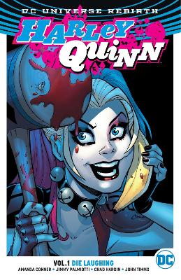 Harley Quinn TP Vol 1 Die Laughing (Rebirth) book