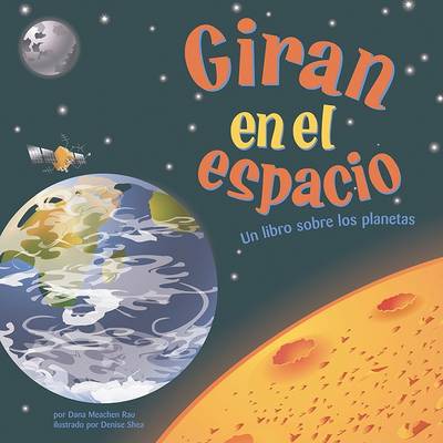 Giran En El Espacio: Un Libro Sobre Los Planetas book