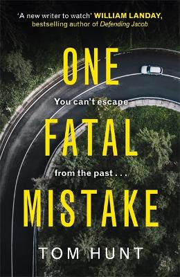One Fatal Mistake by Tom Hunt