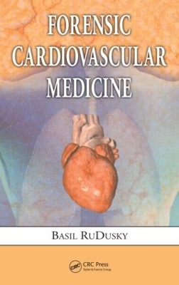 Forensic Cardiovascular Medicine by Basil RuDusky