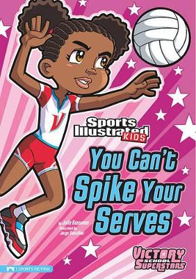 You Can't Spike Your Serves book