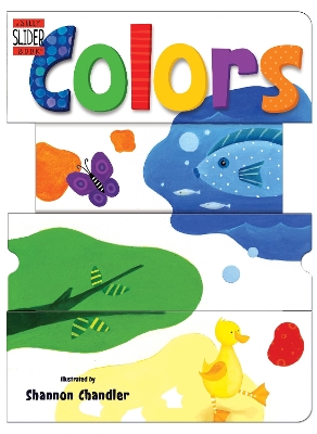Colors: A Silly Slider Book book