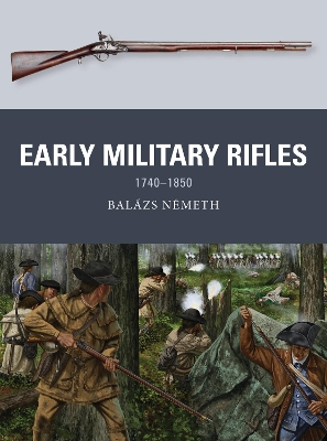 Early Military Rifles: 1740–1850 book