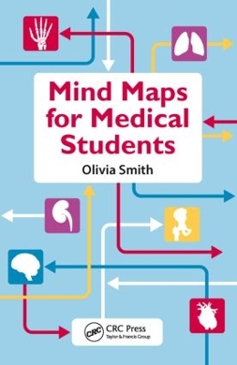 Mind Maps for Medical Students by Olivia Antoinette Mary Smith