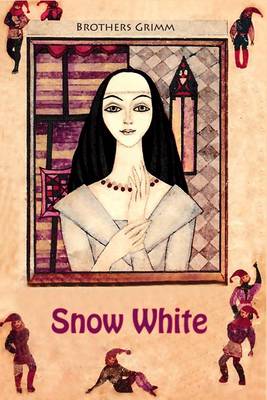 Snow White by Brothers Grimm