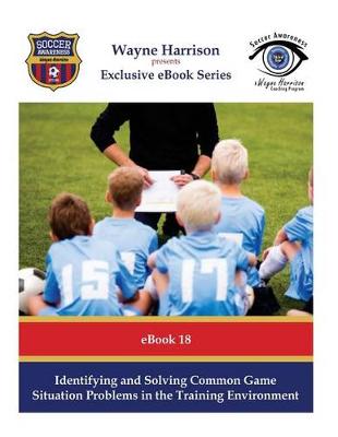 Identifying and Solving Common Game Situation Problems in the Training Environment book